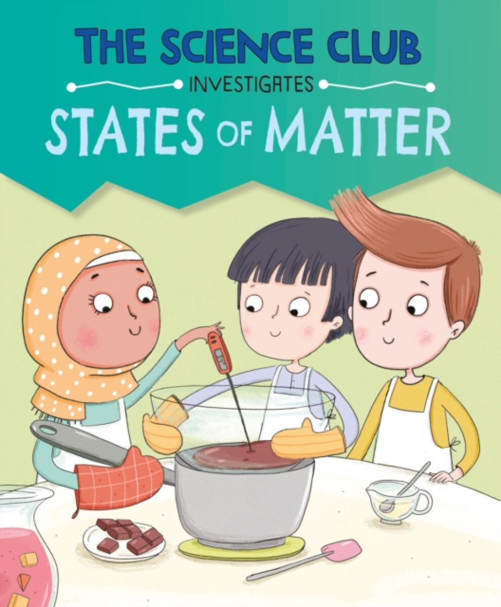 Kniha Science Club Investigates: States of Matter