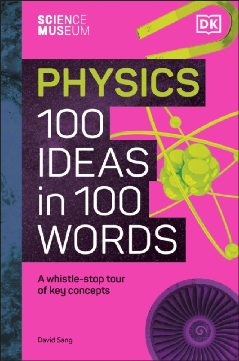 Kniha Science Museum Physics 100 Ideas in 100 Words