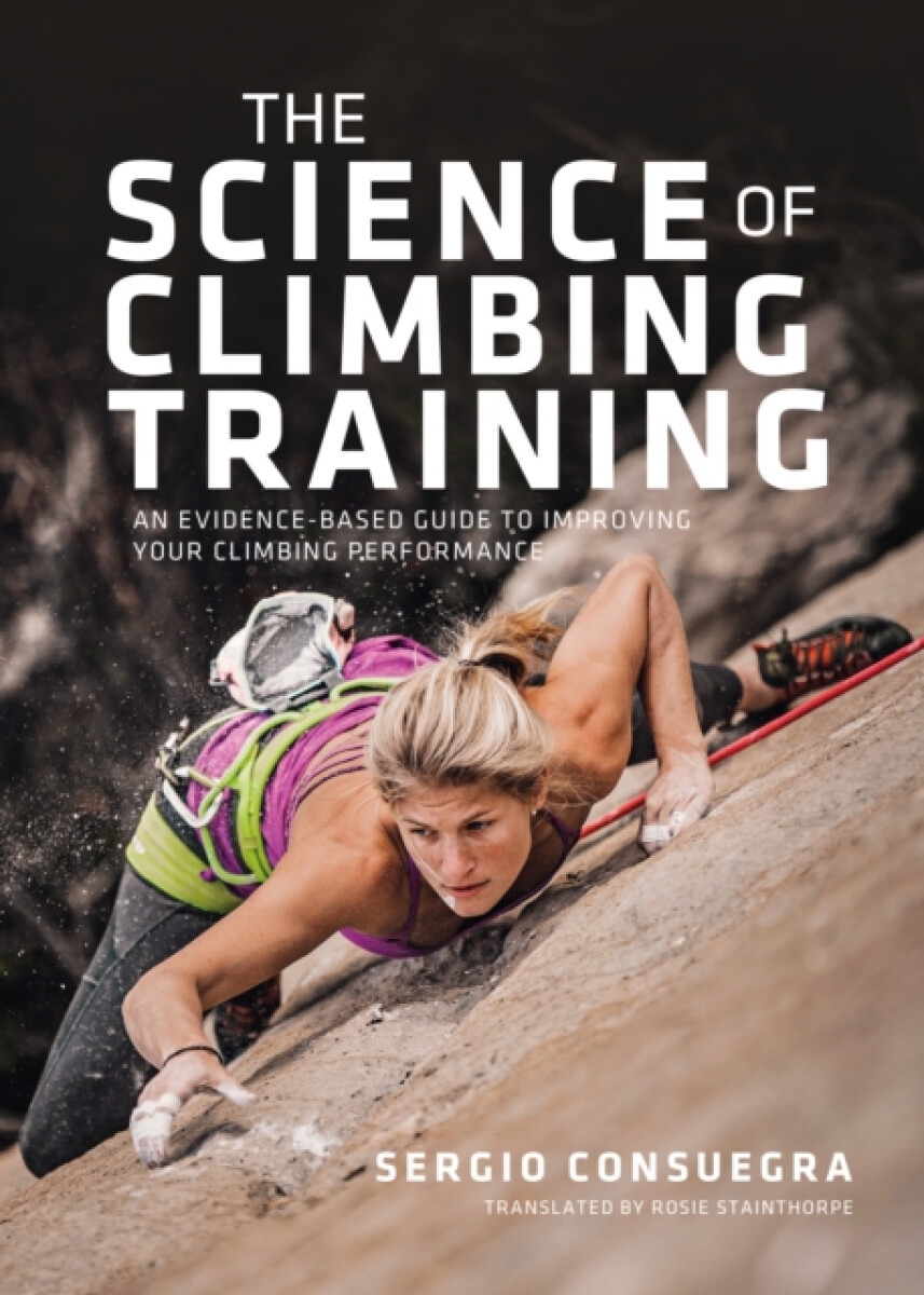 The Science of Climbing Training - Sergio Consuegra