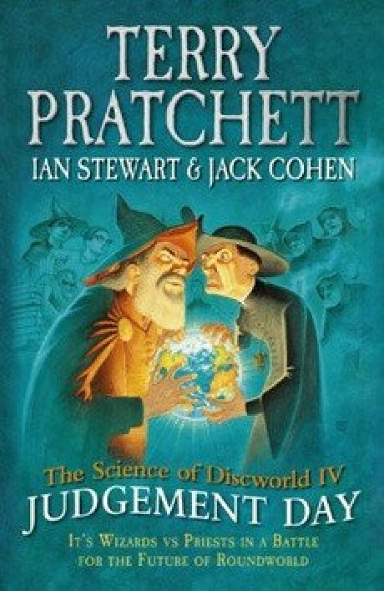 Kniha The Science of Discworld IV: Judgement Day