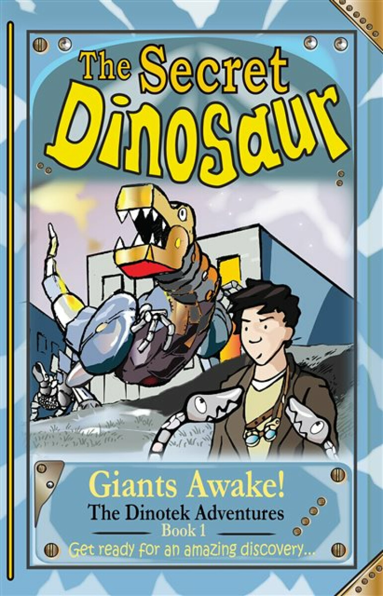 Kniha The Secret Dinosaurs #1 (The Dinotek Adventures)