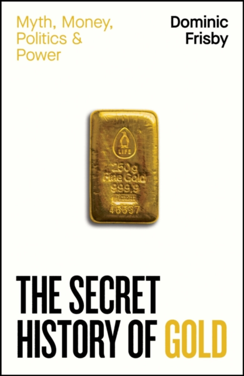 Kniha Secret History of Gold