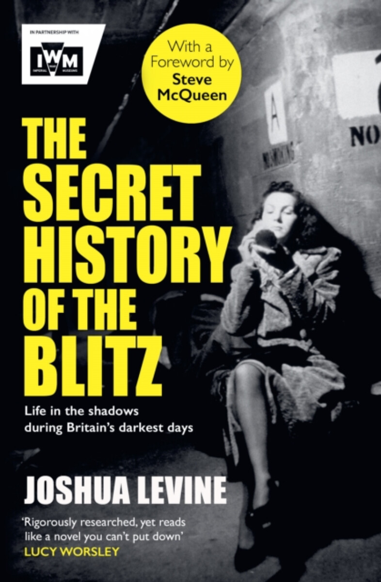 Kniha The Secret History of the Blitz