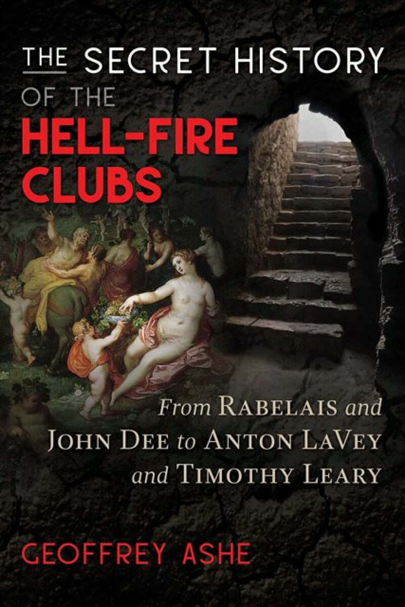 Kniha Secret History of the Hell-Fire Clubs