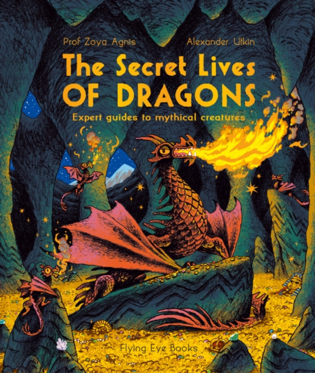 Kniha Secret Lives of Dragons