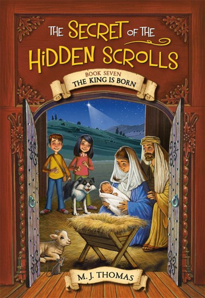 Kniha The Secret of the Hidden Scrolls: The King Is Born, Book 7