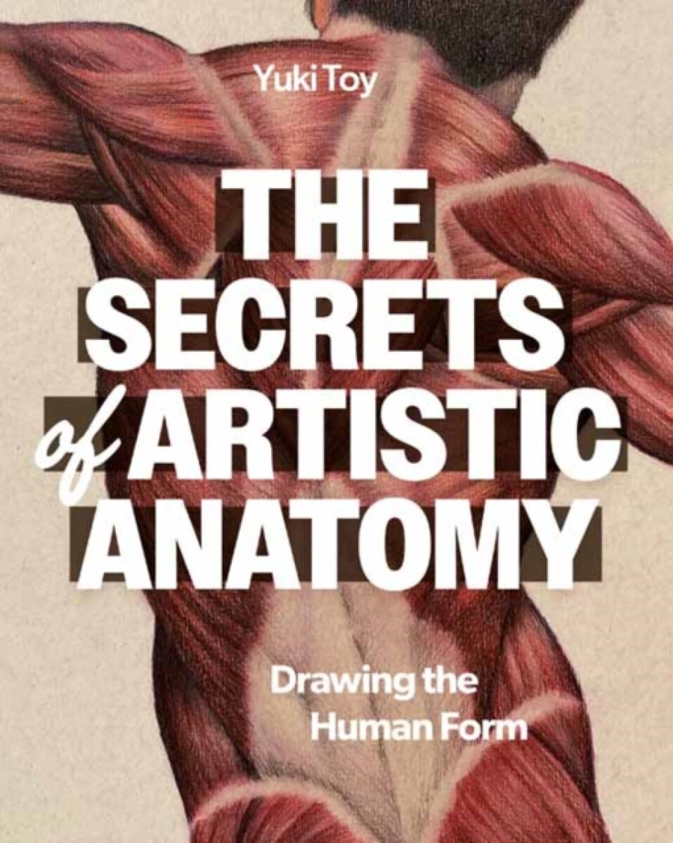 Kniha Secrets of Artistic Anatomy