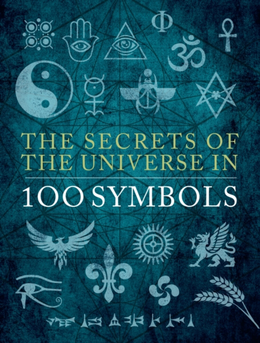 Kniha Secrets of the Universe in 100 Symbols