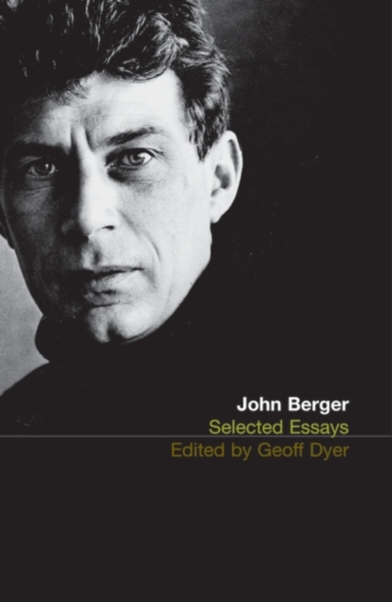 Kniha Selected Essays of John Berger