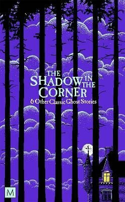 Kniha The Shadow in The Corner & Other Classic Ghost Stories