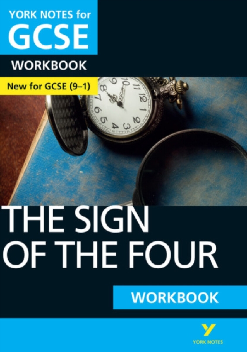 Kniha Sign of the Four: York Notes for GCSE Workbook the ideal way to catch up, test your knowledge and feel ready for and 2023 and 2024 exams and assessmen