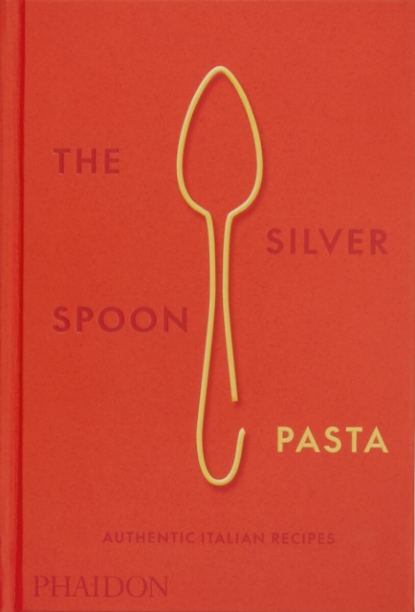 Kniha Silver Spoon Pasta