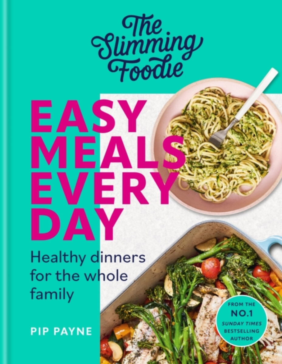 Kniha Slimming Foodie Easy Meals Every Day