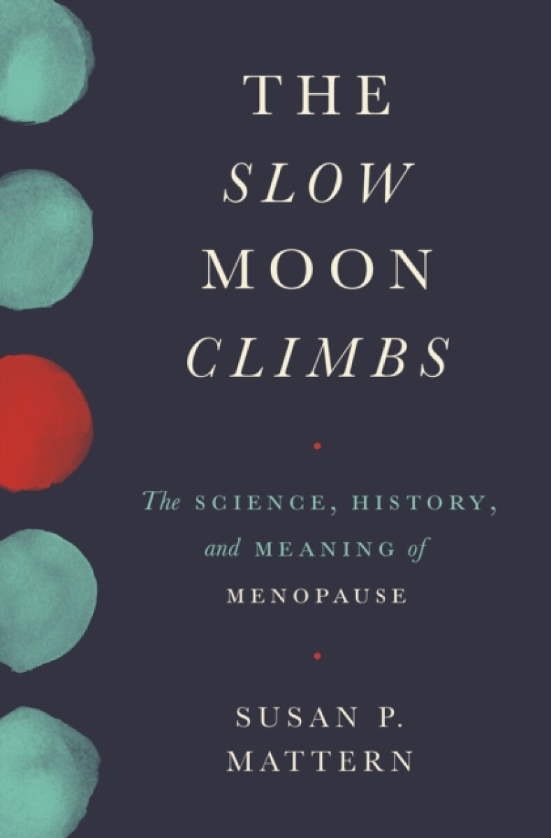 Kniha The Slow Moon Climbs
