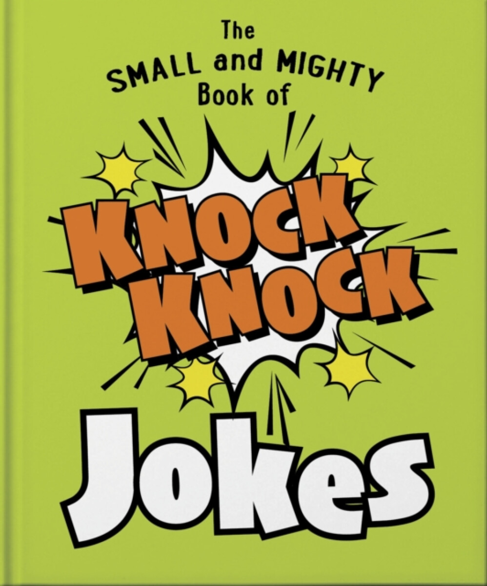 Levně The Small and Mighty Book of Knock Knock Jokes - OH