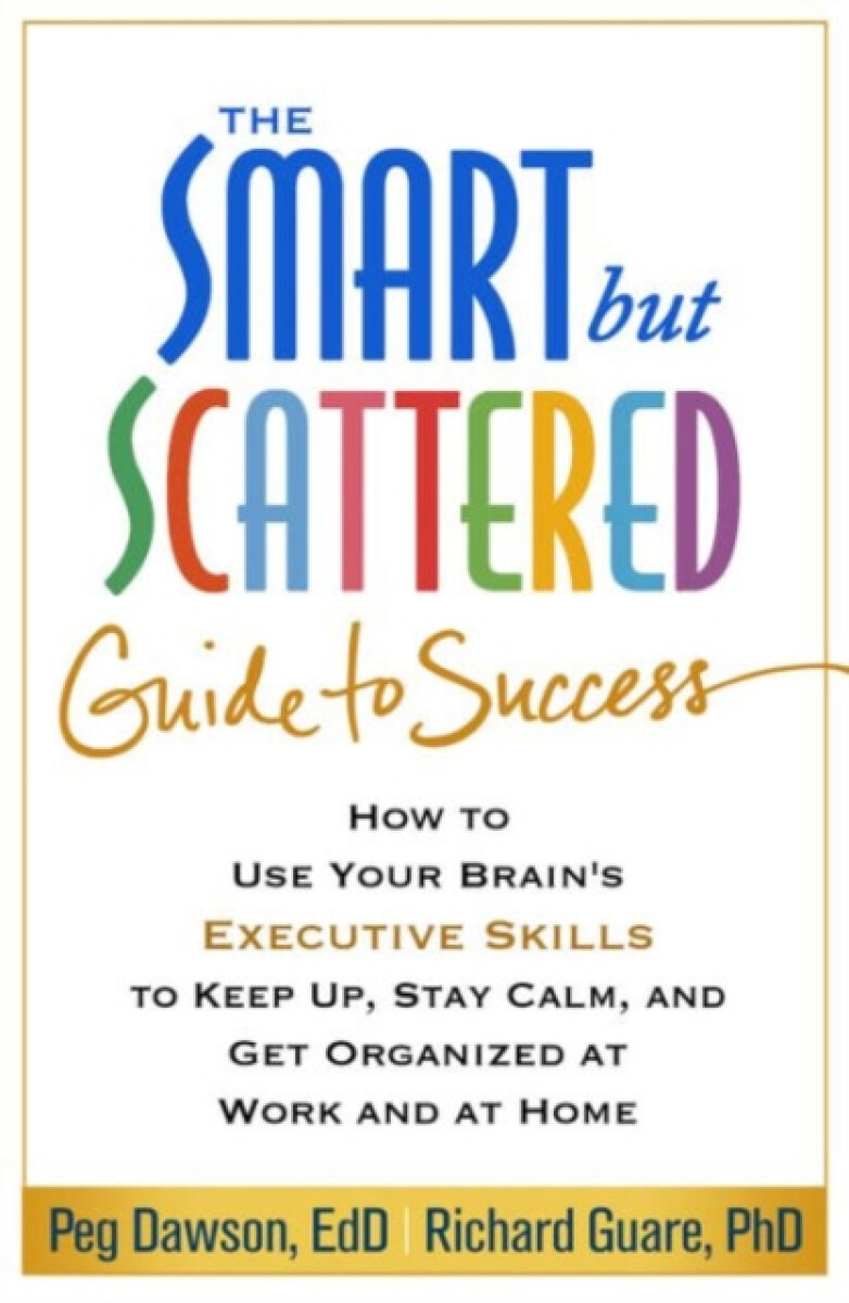 Kniha Smart but Scattered Guide to Success