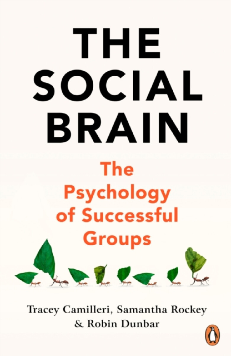 The Social Brain - Robin Dunbar, Tracey Camilleri, Samantha Rockey