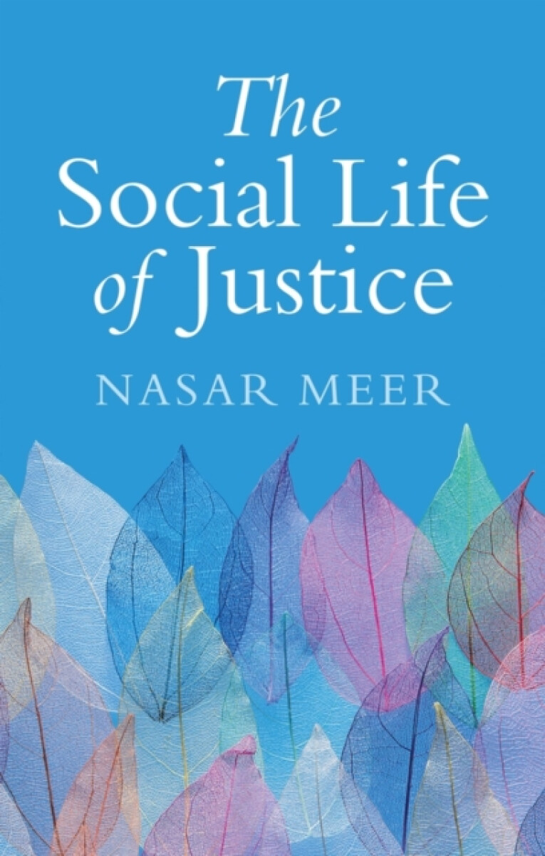 Polity Press Social Life of Justice - Meer, Nasar