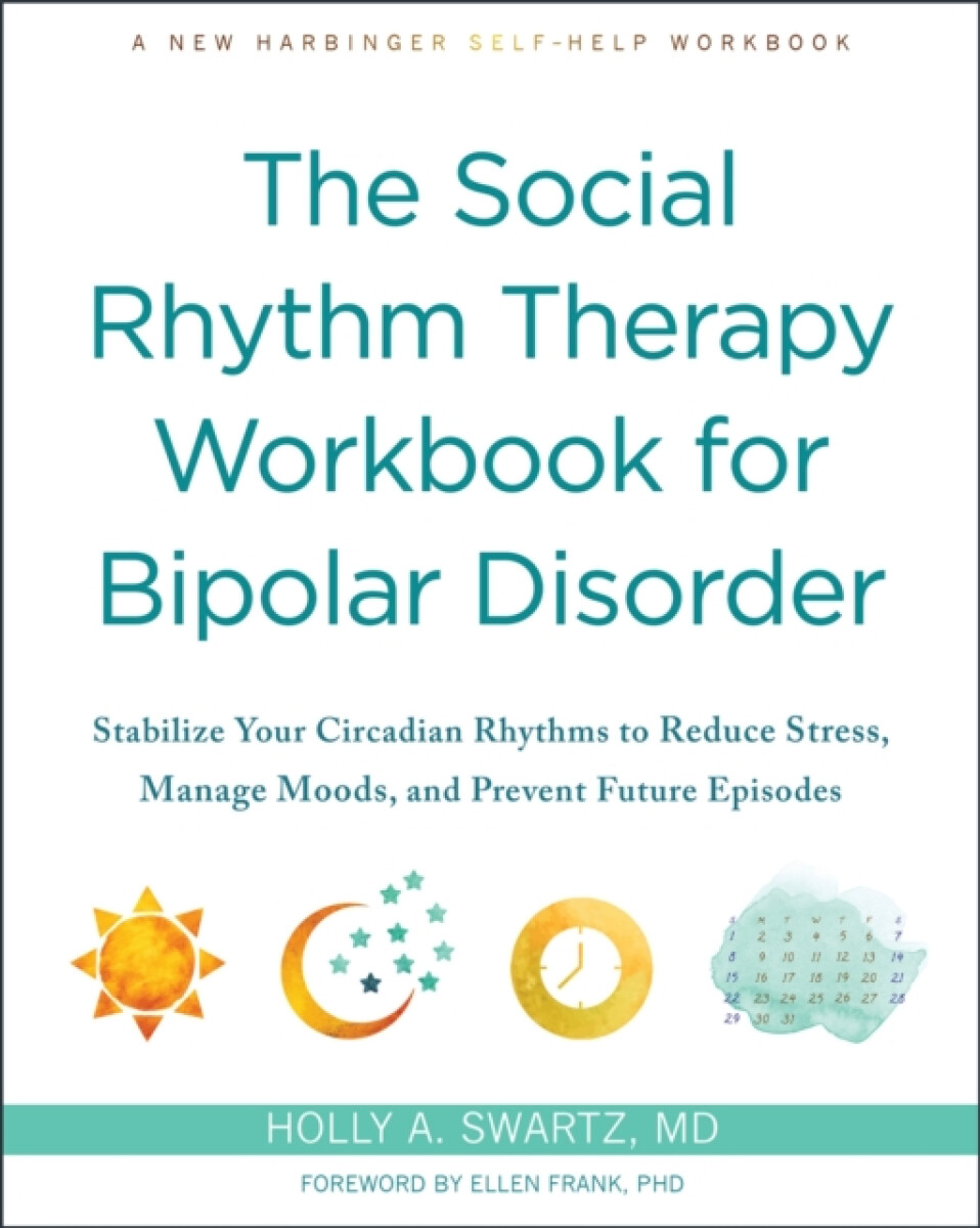 Kniha The Social Rhythm Therapy Workbook for Bipolar Disorder