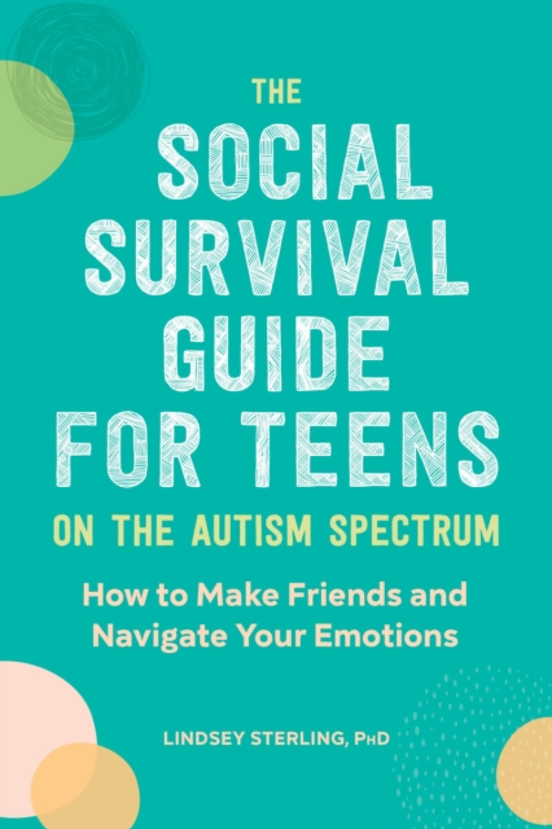 Kniha Social Survival Guide for Teens on the Autism Spectrum