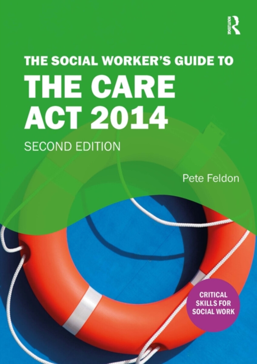 Kniha The Social Worker's Guide to the Care Act 2014