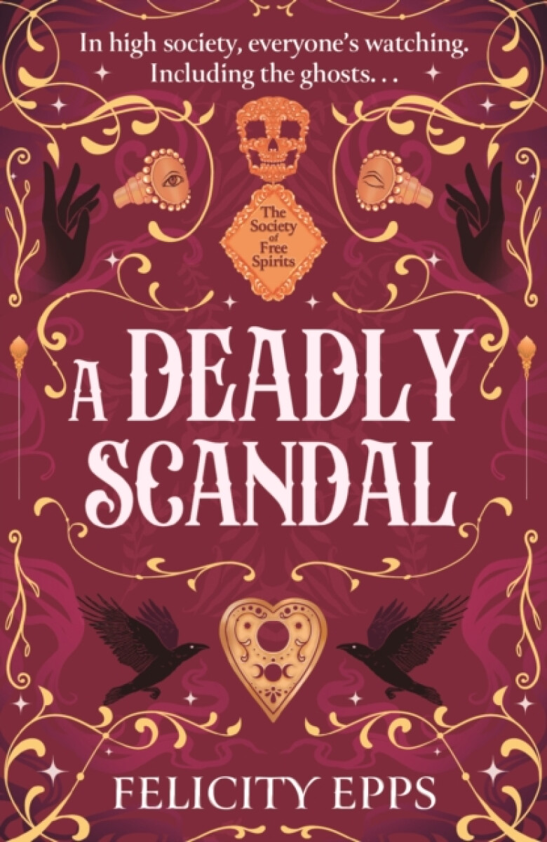 Kniha The Society of Free Spirits: A Deadly Scandal