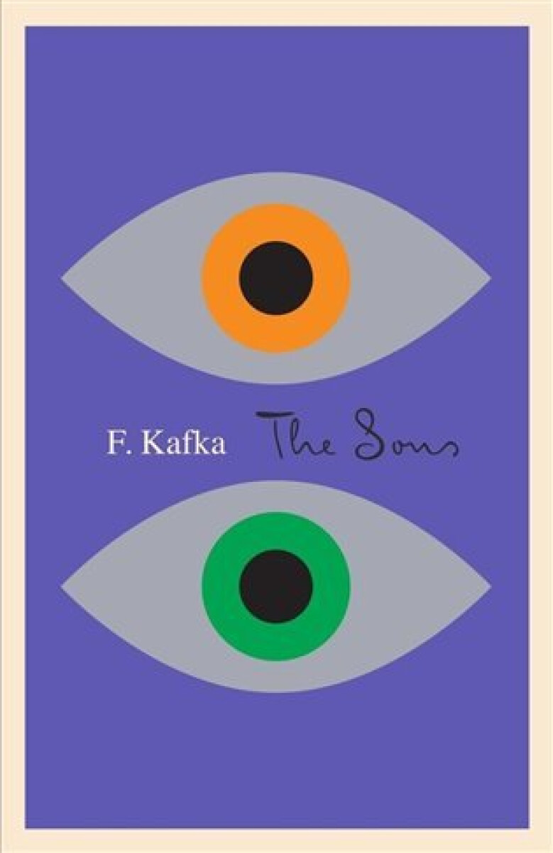 Kniha The Sons. The Judgment, The Stoker, The Metamorphosis, and Letter to His Father
