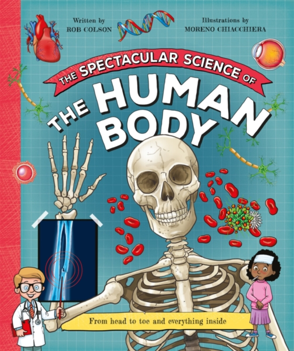 Kniha Spectacular Science of the Human Body