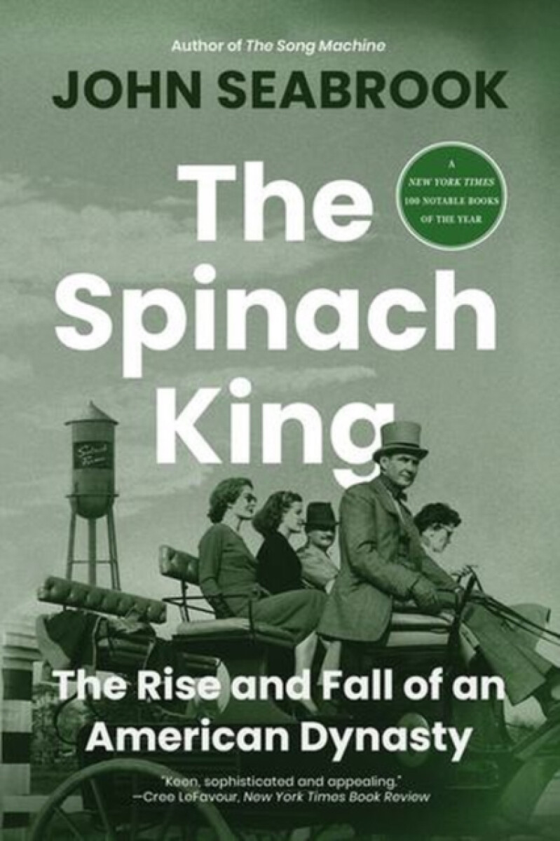 The Spinach King - John Seabrook
