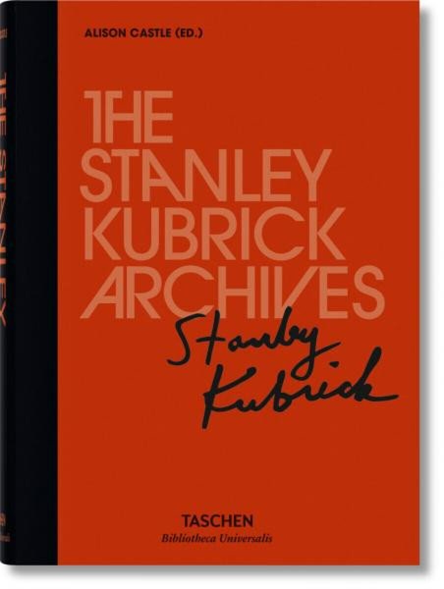 Kniha The Stanley Kubrick Archives (Bibliotheca Universalis)
