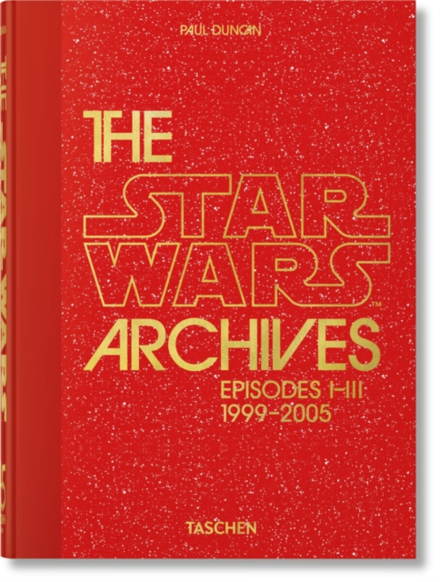 Kniha Star Wars Archives. 1999–2005. 40th Ed.