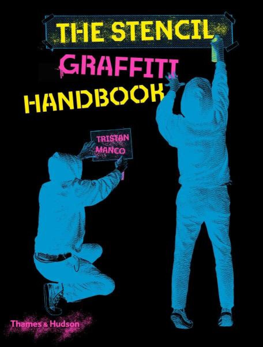 Kniha The Stencil Graffiti Handbook
