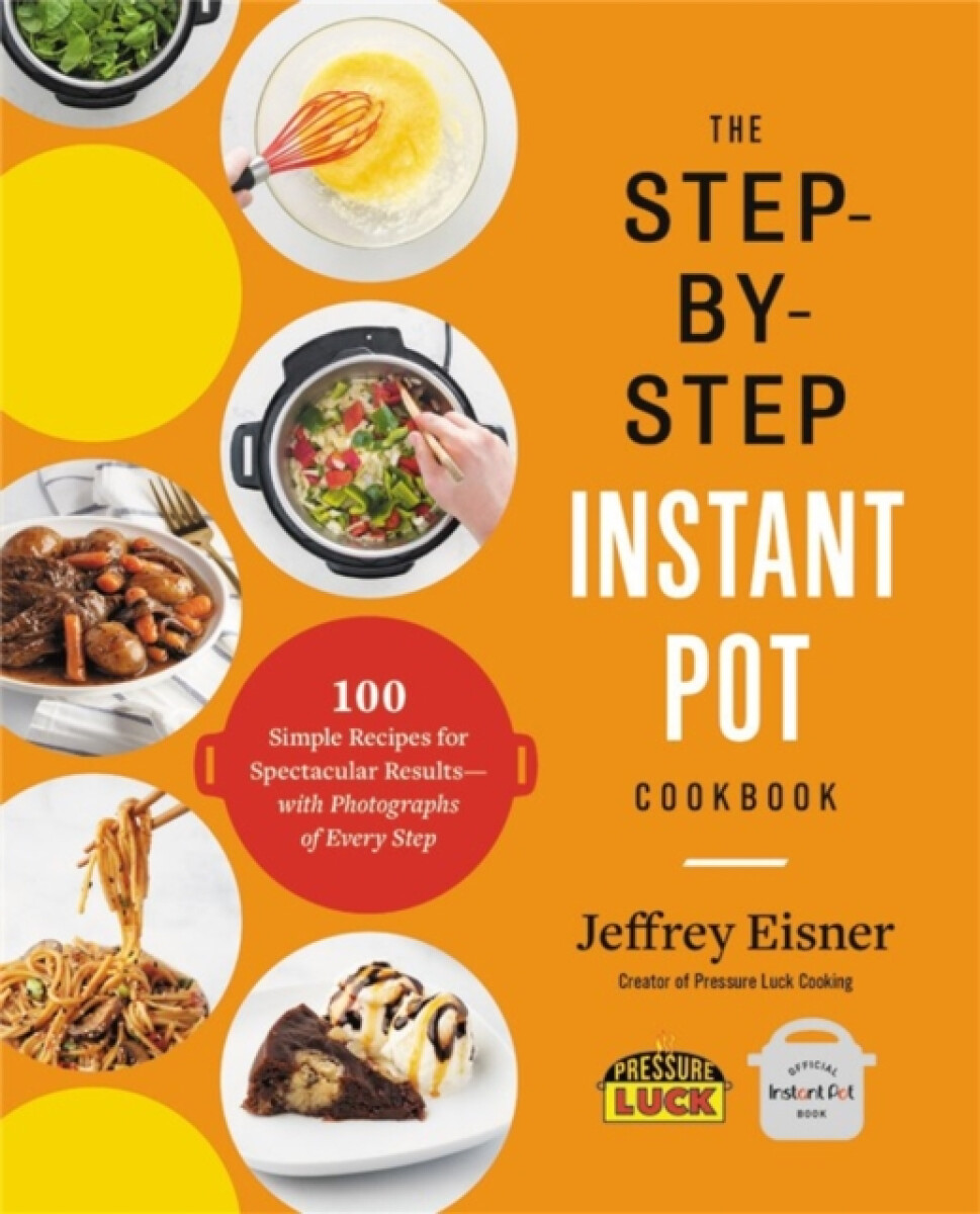 Kniha Step-by-Step Instant Pot Cookbook