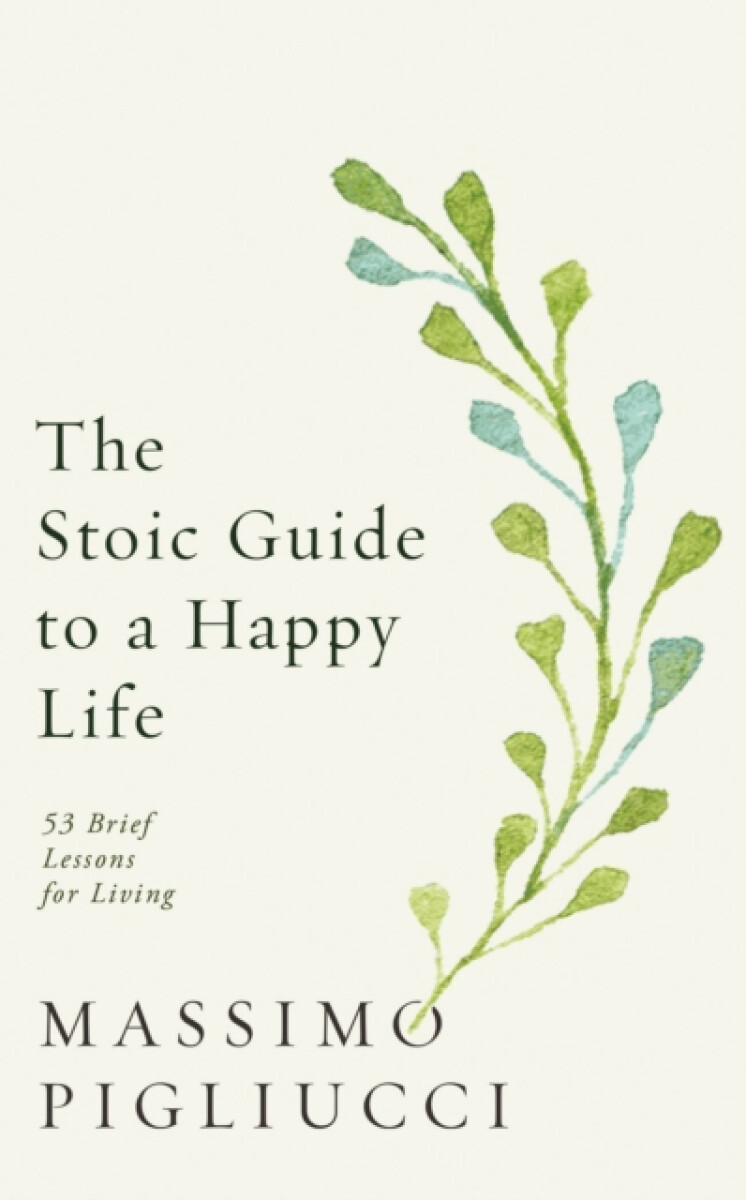 Kniha The Stoic Guide to a Happy Life
