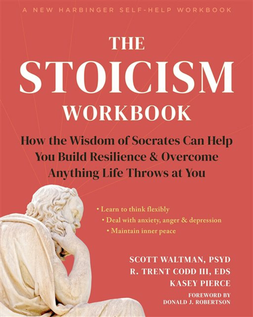 The Stoicism Workbook - Kasey Pierce, R. Trent, III  Codd, Scott Waltman