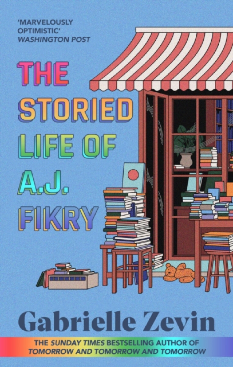 Kniha The Storied Life of A.J. Fikry: by the Sunday Times bestselling author of Tomorrow & Tomorrow & Tomorrow 4/11/23