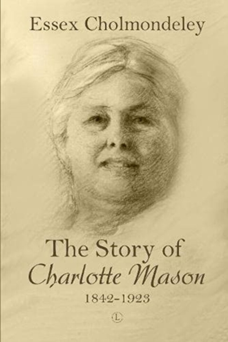 Kniha Story of Charlotte Mason, 1842-1923