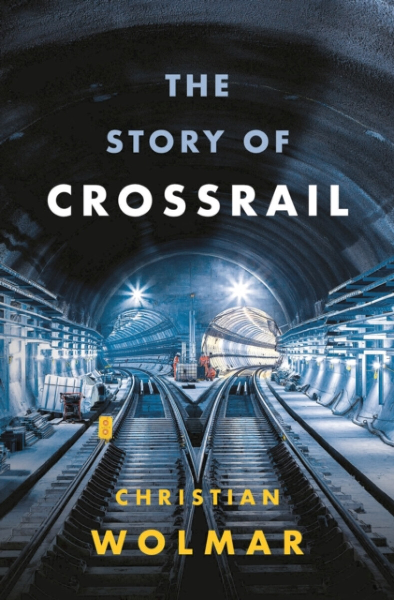 Kniha Story of Crossrail