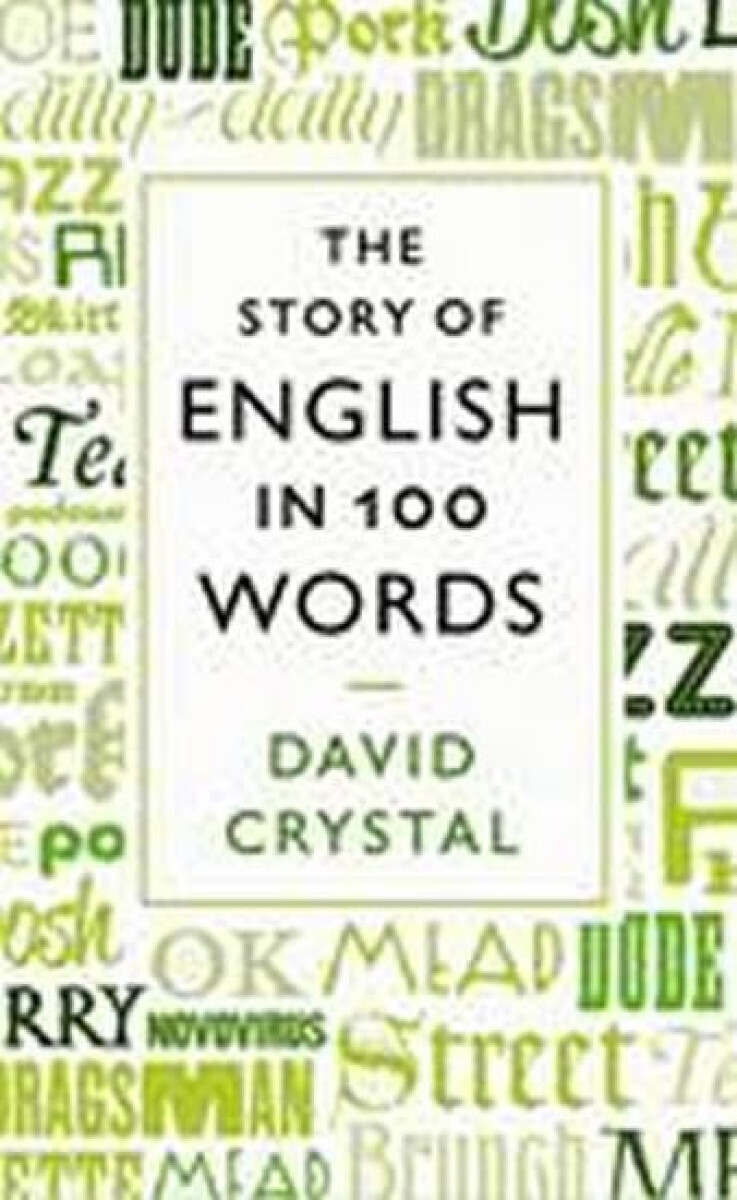 Kniha The Story of English in 100 Words
