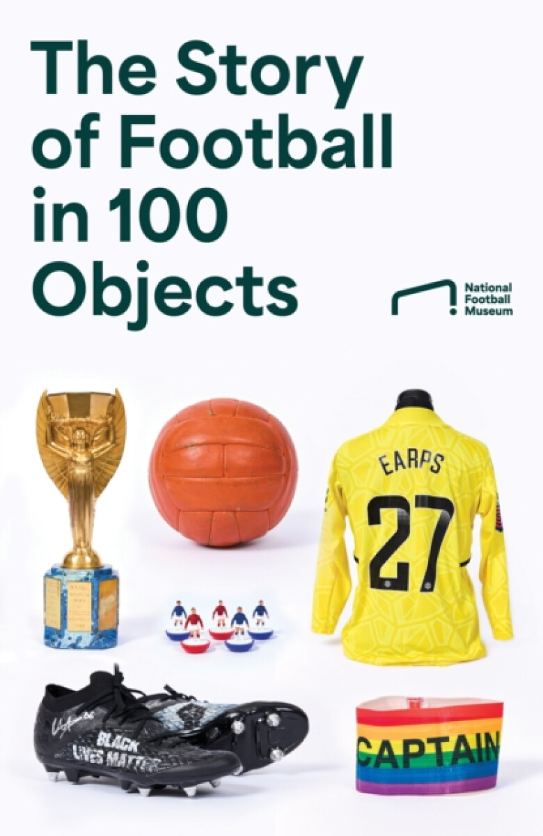 Kniha Story of Football in 100 Objects
