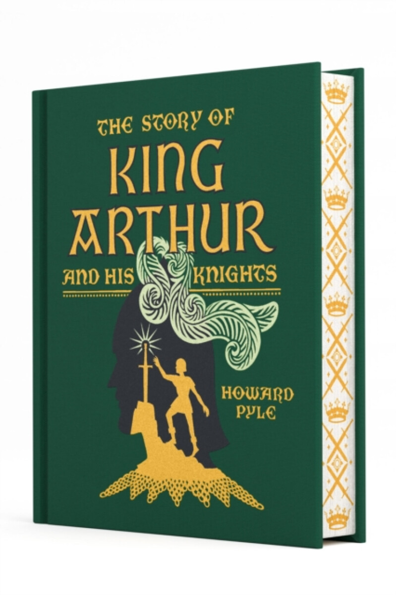 Kniha Story of King Arthur and His Knights