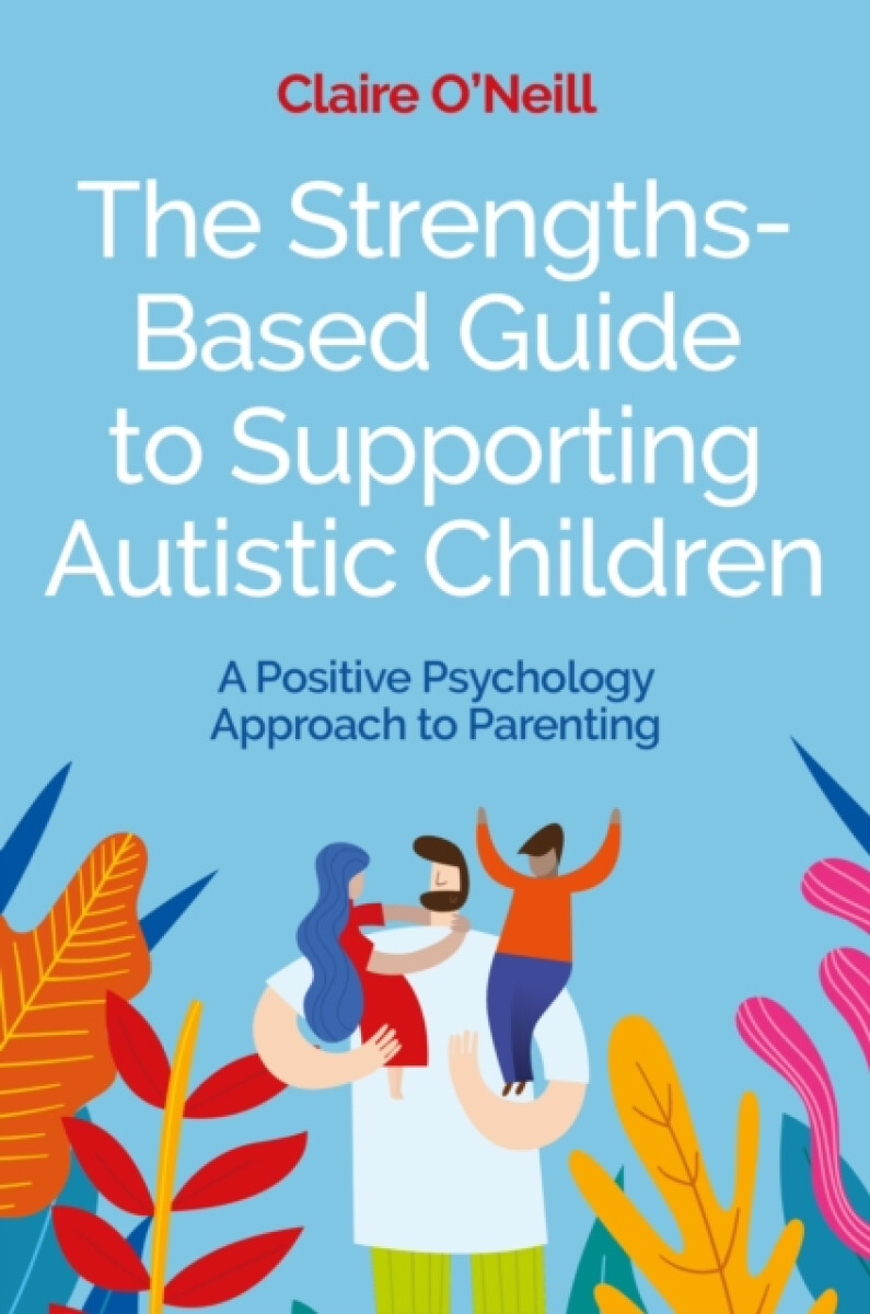 Kniha Strengths-Based Guide to Supporting Autistic Children