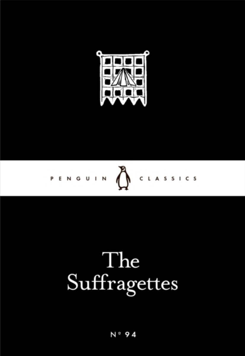 The Suffragettes - Emmeline Pankhurst