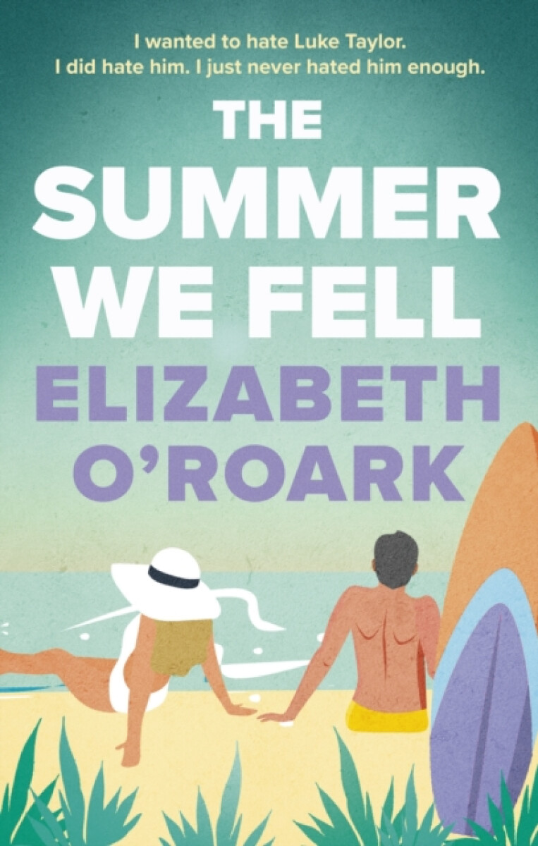Kniha The Summer We Fell: A deeply emotional romance full of angst and forbidden love