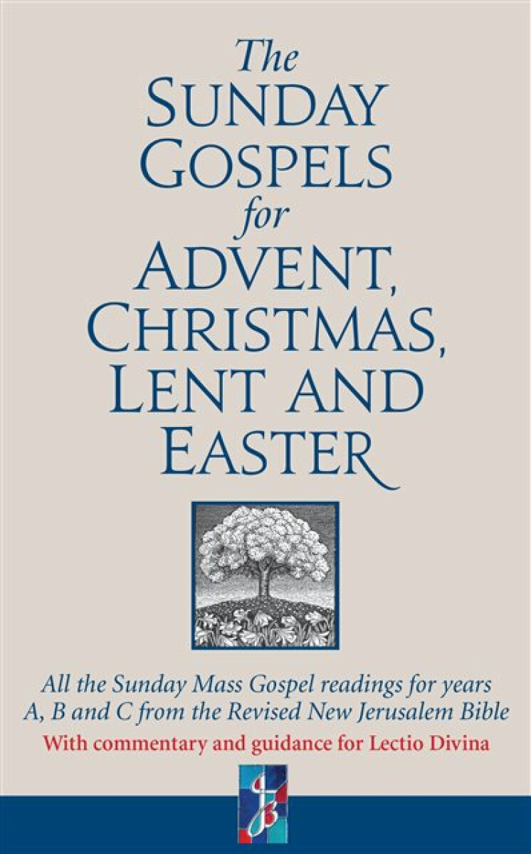 Kniha Sunday Gospels for Advent, Christmas, Lent and Easter