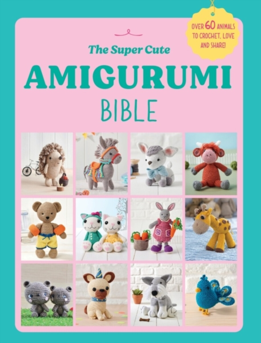 Kniha Super Cute Amigurumi Bible