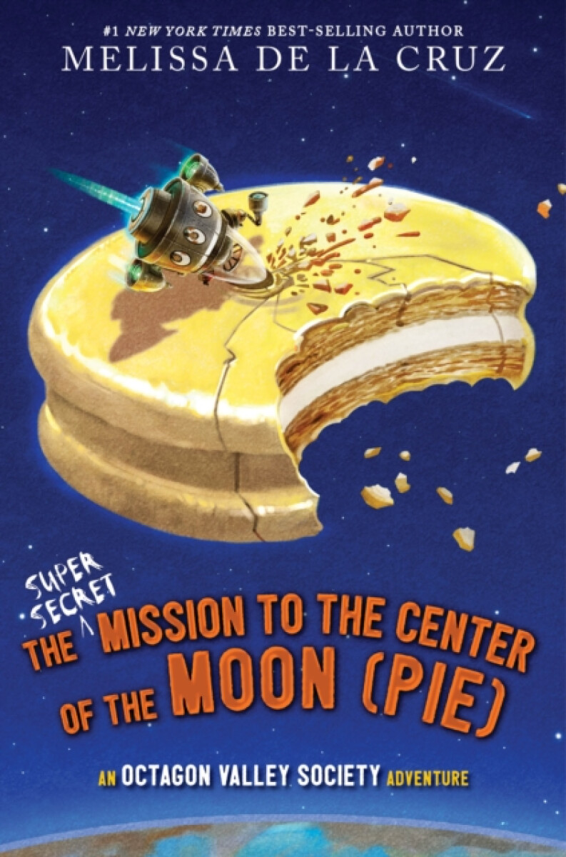 Kniha Super-Secret Mission to the Center of the Moon (Pie)
