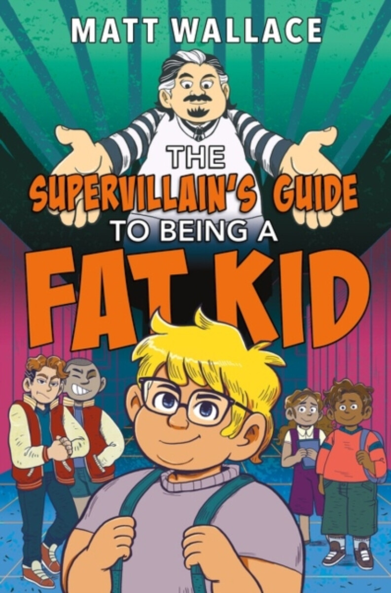 Kniha Supervillain's Guide to Being a Fat Kid