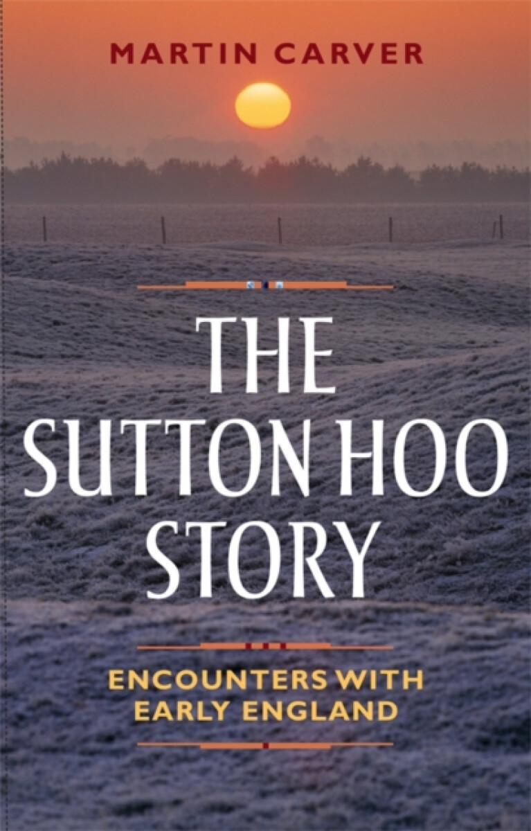 Kniha Sutton Hoo Story