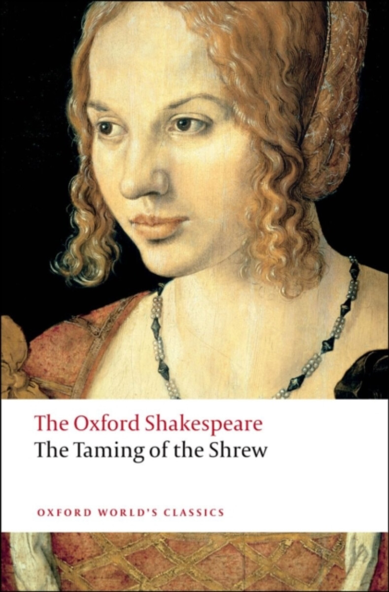 Kniha Taming of the Shrew: The Oxford Shakespeare